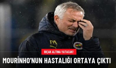 Mourinho’nun hastalığı ortaya çıktı