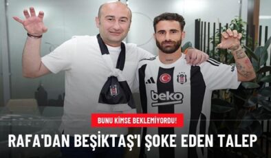 Rafa’dan Beşiktaş’ı şoke eden talep