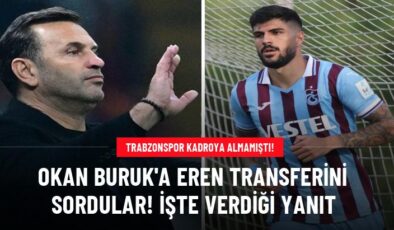 Okan Buruk’a Eren transferini sordular! İşte verdiği yanıt