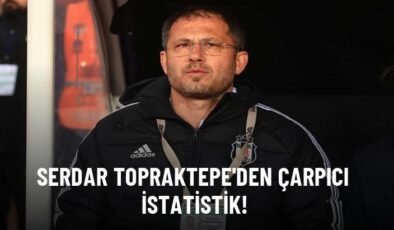 Serdar Topraktepe’den çarpıcı istatistik!